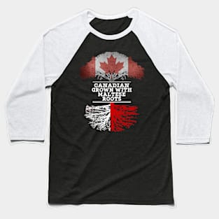 Canadian Grown With Maltese Roots - Gift for Maltese With Roots From Malta Baseball T-Shirt